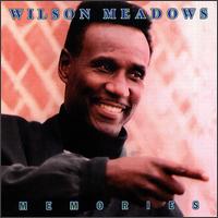 Memories von Wilson Meadows