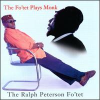 Fo'tet Plays Monk von Ralph Peterson