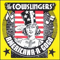 Americana A Go-Go von The Cowslingers