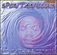 Spur of the Moment Musik von Spontaneous