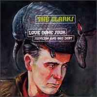 Love Gone Sour Suspicion and Bad Debt von The Clarks