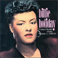 Control Booth Series, Vol. 1: 1940-1941 von Billie Holiday