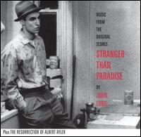 Stranger Than Paradise/The Resurrection of Albert Ayler von John Lurie