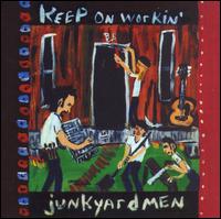 Keep on Workin' von Junkyardmen