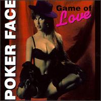 Game of Love von Poker Face