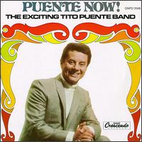 Puente Now! The Exciting Tito Puente Band von Tito Puente