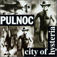 City of Hysteria von Pulnoc