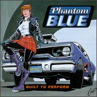 Built to Perform von Phantom Blue