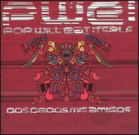 Dos Dedos Mis Amigos von Pop Will Eat Itself