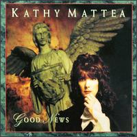 Good News von Kathy Mattea