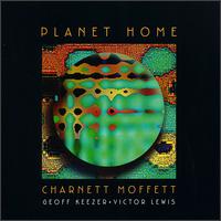 Planet Home von Charnett Moffett