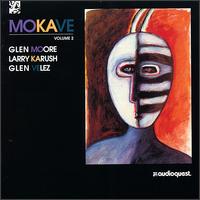 Mokave, Vol. 2 von Glen Moore