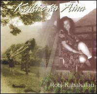 Keiki'O Ka'Aima von Robi Kahakalau