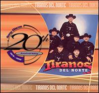 20th Anniversary von Los Tiranos del Norte