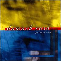 Point of View von Damask Rose