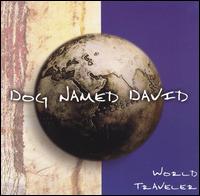 World Traveler von Dog Named David