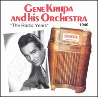 Radio Years, 1940 von Gene Krupa