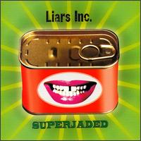 Superjaded von Liars Inc.