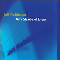 Any Shade of Blue von Jeff Robinson