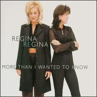 More Than I Wanted to Know von Regina Regina