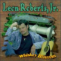 Whiskey Blisters von Leon Roberts, Jr.