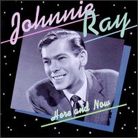 Here & Now von Johnnie Ray