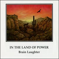 In the Land of Power von Brain Laughter