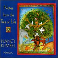 Notes From the Tree of Life von Nancy Rumbel