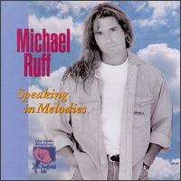 Speaking in Melodies von Michael Ruff