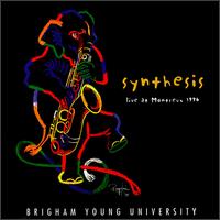 Live at Montreux von Brigham Young University Synthesis