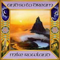 And So to Dream von Mike Rowland