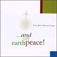 And on Earth, Peace! von Sony Music Holiday Choir