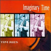 Imaginary Time von Tim Ries