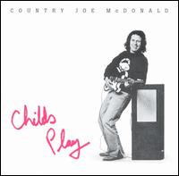 Child's Play von Country Joe McDonald