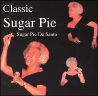 Classic Sugar Pie von Sugar Pie DeSanto