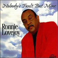 Nobody's Fault But Mine von Ronnie Lovejoy