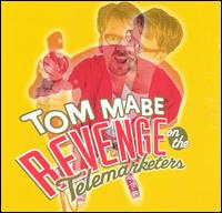 Revenge on the Telemarketers, Round One von Tom Mabe