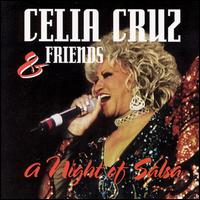 Celia Cruz and Friends: A Night of Salsa von Celia Cruz