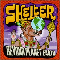 Beyond Planet Earth von Shelter