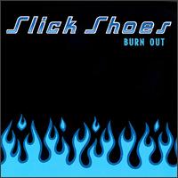 Burn Out von Slick Shoes