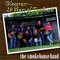 Bluegrass: 20 Years of Feedback von Smokehouse Band