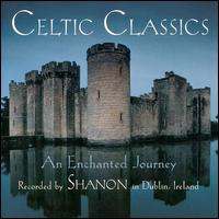 Celtic Classic: An Enchanted Journey von Shanon