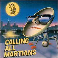 Calling All Martians von Spies Who Surf