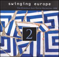 Swinging Europe, Vol. 2 von European Jazz Youth Orchestra