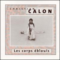 Corps Éblouis von Christian Calon