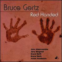 Red Handed von Bruce Gertz