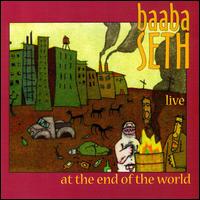 Live at the End of the World von Baaba Seth