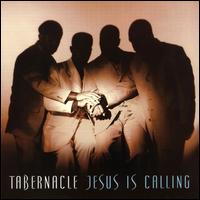 Jesus Is Calling von Tabernacle