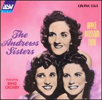 Apple Blossom Time [ASV] von The Andrews Sisters