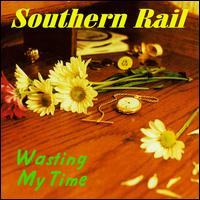 Wasting My Time von Southern Rail